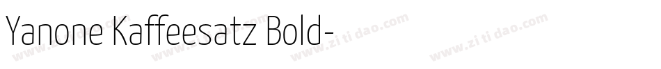 Yanone Kaffeesatz Bold字体转换